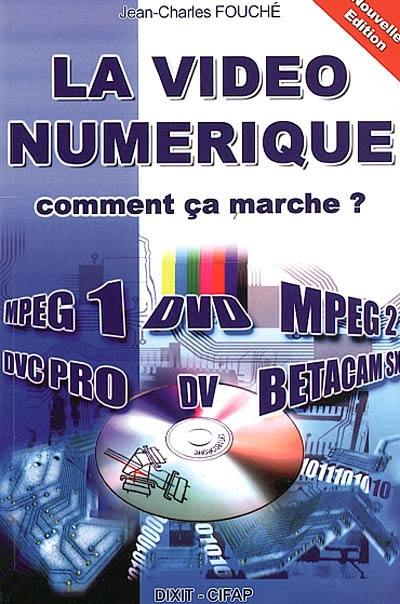 La vidéo numérique : comment ça marche ?