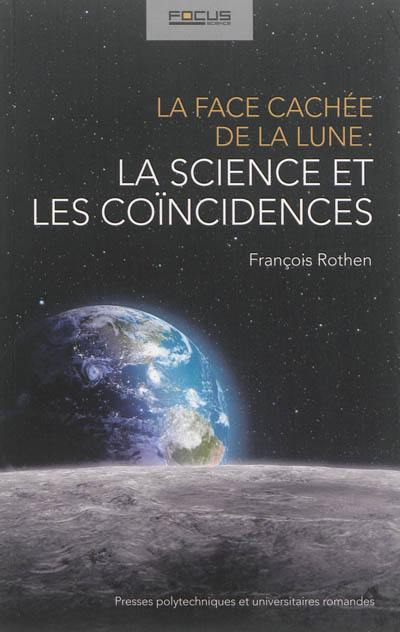 La face cachée de la Lune : la science et les coïncidences