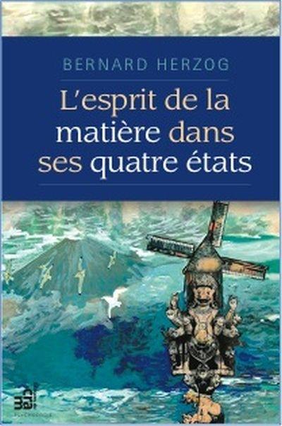 L'esprit de la matière dans ses quatre états