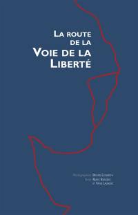 La route vers la voie de la liberté