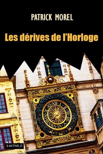 Les dérives de l'Horloge