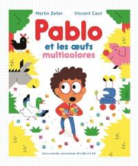 Pablo et les oeufs multicolores