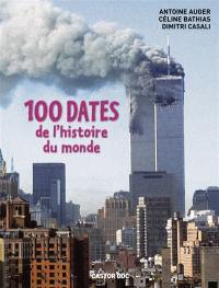 100 dates de l'histoire du monde