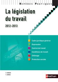 La législation du travail : 2012-2013