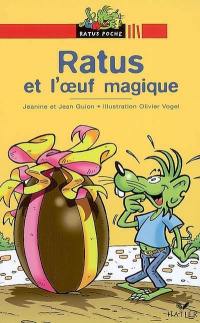 Ratus et l'oeuf magique