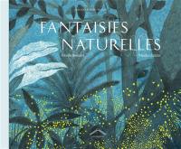 Fantaisies naturelles