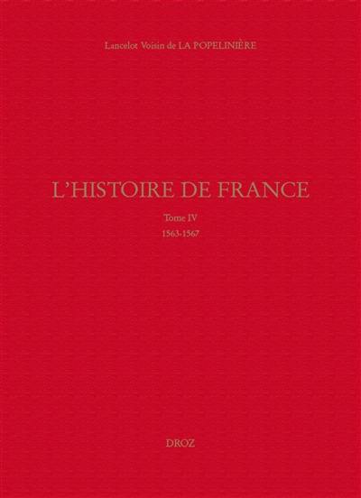 L'histoire de France. Vol. 4. 1563-1567