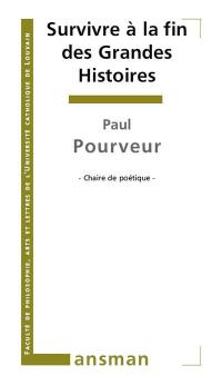 Survivre à la fin des grandes histoires