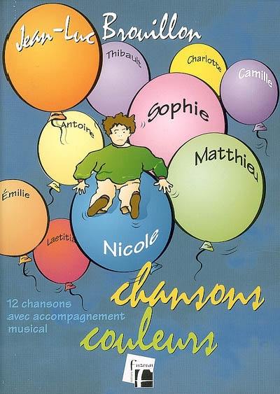 Chansons couleurs : 12 chansons avec accompagnement musical Chansons couleurs : 12 chansons avec accompagnement musical