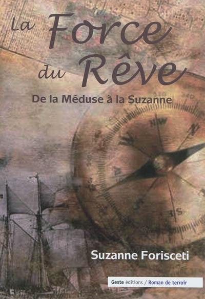 La force du rêve : de la Méduse à la Suzanne