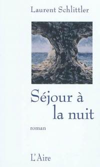 Séjour à la nuit