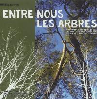 Entre nous les arbres ou Comment, entre terre et ciel, habitants et artistes occupèrent joyeusement le parc des Olivettes