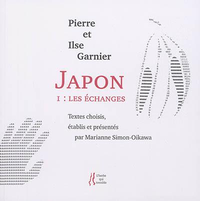 Japon. Vol. 1. Les échanges