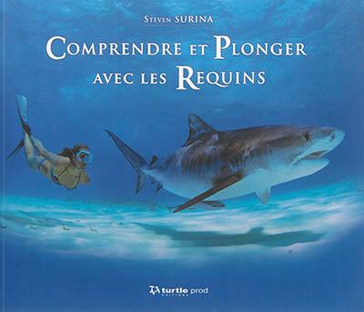 Comprendre et plonger avec les requins