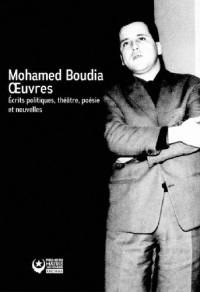 Oeuvres : écrits politiques, théâtre, poésie et nouvelles (1962-1973)