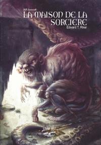 Choose Cthulhu. Vol. 6. La maison de la sorcière : livre-jeu