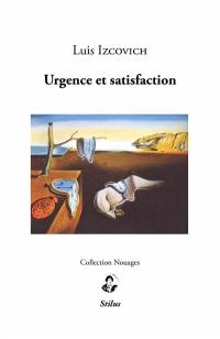 Urgence et satisfaction