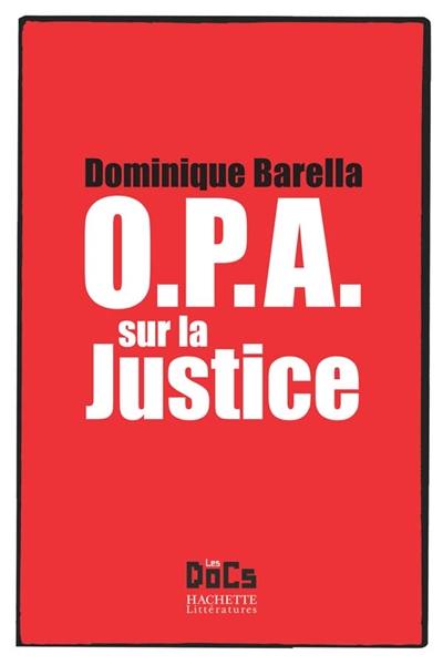 OPA sur la justice