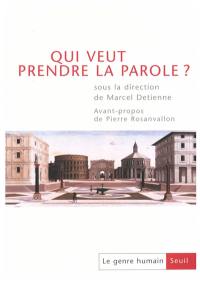 Genre humain (Le), n° 40. Qui veut prendre la parole ?