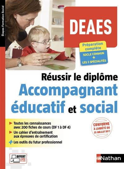 Réussir le diplôme accompagnant éducatif et social (DEAES) : préparation complète, socle commun + les 3 spécialités