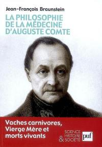 La philosophie de la médecine d'Auguste Comte : vaches carnivores, Vierge Mère et morts vivants