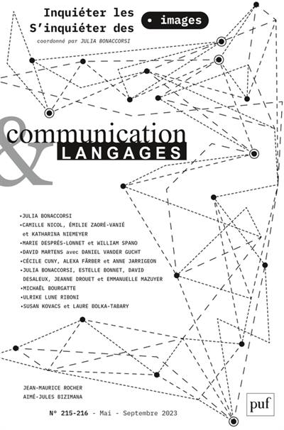 Communication & langages, n° 215-216. Inquiéter les images, s'inquiéter des images Communication & langages, n° 215-216. Inquiéter les images, s'inquiéter des images