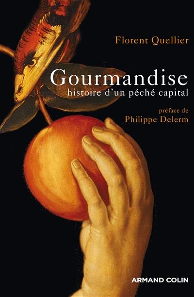 Gourmandise : histoire d'un péché capital