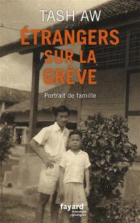 Etrangers sur la grève : portrait de famille