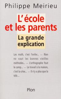 L'école et les parents : la grande explication