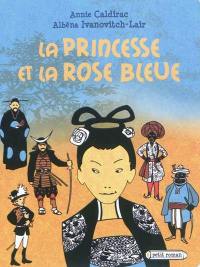 La princesse et la rose bleue