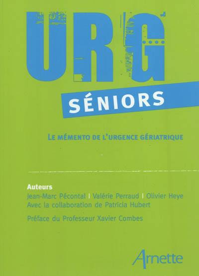 Urg' séniors : le mémento de l'urgence gériatrique