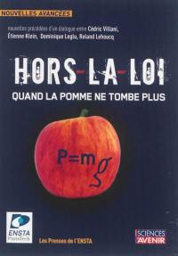 Hors-la-loi : quand la pomme ne tombe plus : concours de nouvelles