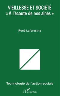 Vieillesse et société : à l'écoute de nos aînés