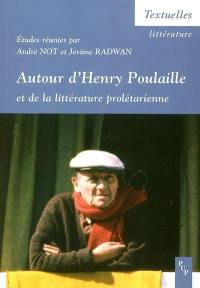 Autour d'Henry Poulaille et de la littérature prolétarienne