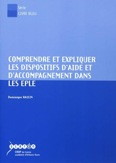 Comprendre et expliquer les dispositifs d'aide et d'accompagnement dans les EPLE