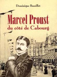 Marcel Proust du côté de Cabourg