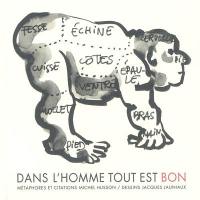 Dans l'homme tout est bon : métaphores et citations