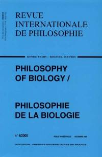 Revue internationale de philosophie, n° 214. Philosophie de la biologie. Philosophy of biology