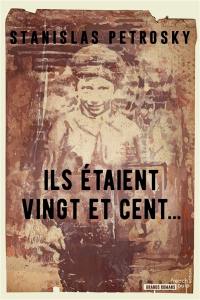 Ils étaient vingt et cent...