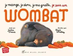 Je mange, je dors, je me gratte, je suis un wombat