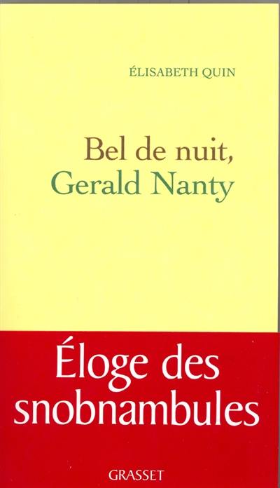 Bel de nuit, Gérald Nanty