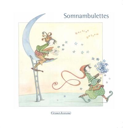 Somnambulettes