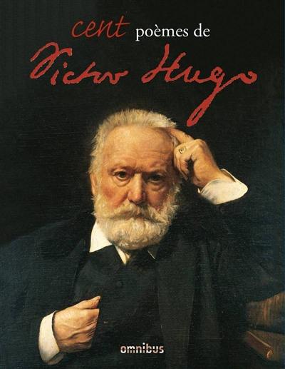 Cent poèmes de Victor Hugo