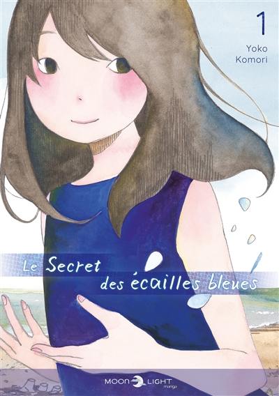 Le secret des écailles bleues. Vol. 1