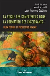 La vogue des compétences dans la formation des enseignants : bilan critique et perspectives d'avenir