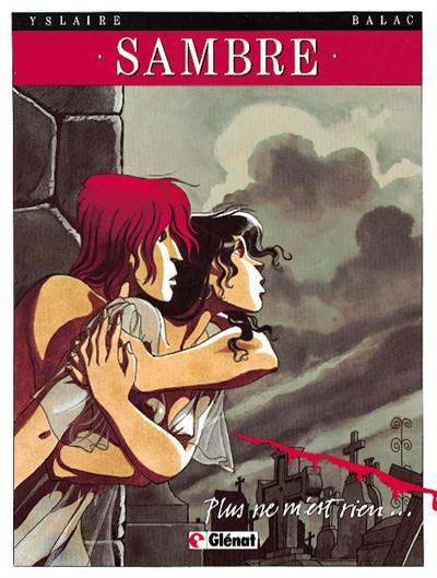 Sambre. Vol. 1. Plus ne m'est rien Sambre. Vol. 1. Plus ne m'est rien