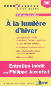 A la lumière d'hiver, Philippe Jaccottet