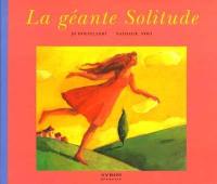 La géante solitude