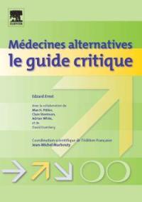 Médecines alternatives : le guide critique