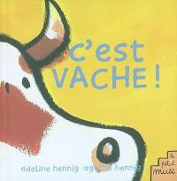 C'est vache !